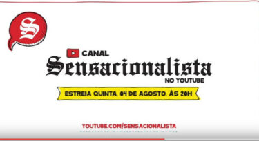Sensacionalista estreia canal de vídeos online