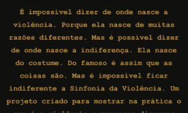 “Sinfonia da Violência” provoca brasileiros a sair da inércia diante de notícias sobre crimes