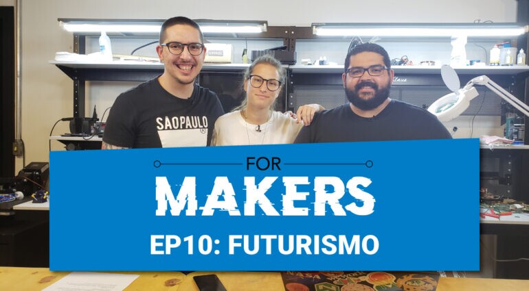 FORMAKERS E10: Futurismo