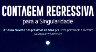 20 anos do nosso futuro, segundo a Singularity University
