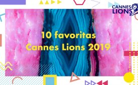 As 10 favoritas do Cannes Lions 2019