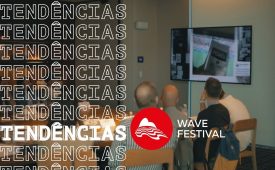 Ousadia e adesão a causas: tendências do Wave 2019