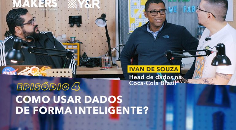 FORMAKERS 2 – EP4: Como usar dados de forma inteligente?