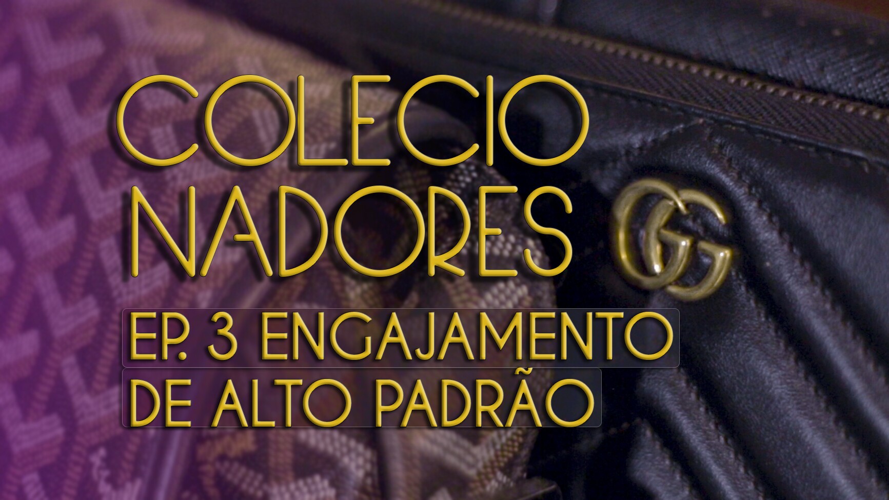 Colecionadores | EP3: Engajamento de alto padrão