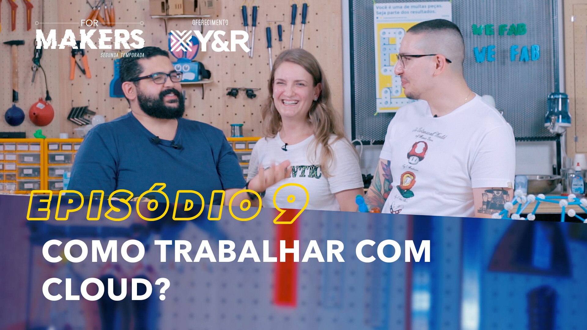 FORMAKERS 2 – EP9: Como trabalhar com cloud?