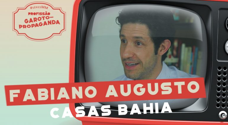 Profissão: Garoto-Propaganda | EP 5: Fabiano Augusto