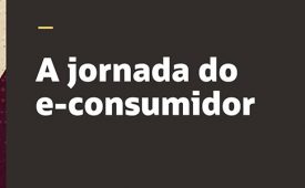 Episódio 2 – A jornada do e-consumidor