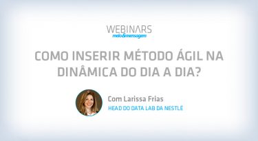 Como inserir método ágil na dinâmica do dia a dia?
