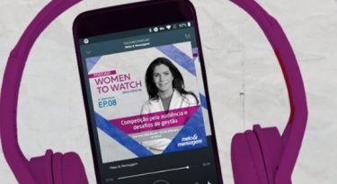 Women to Watch #08 – Competição pela audiência e desafios de gestão