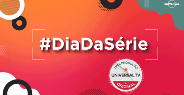 O #DiaDaSérie, do Universal TV, se aproxima com expectativa de repetir o sucesso do último ano