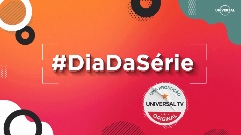 O #DiaDaSérie, do Universal TV, se aproxima com expectativa de repetir o sucesso do último ano