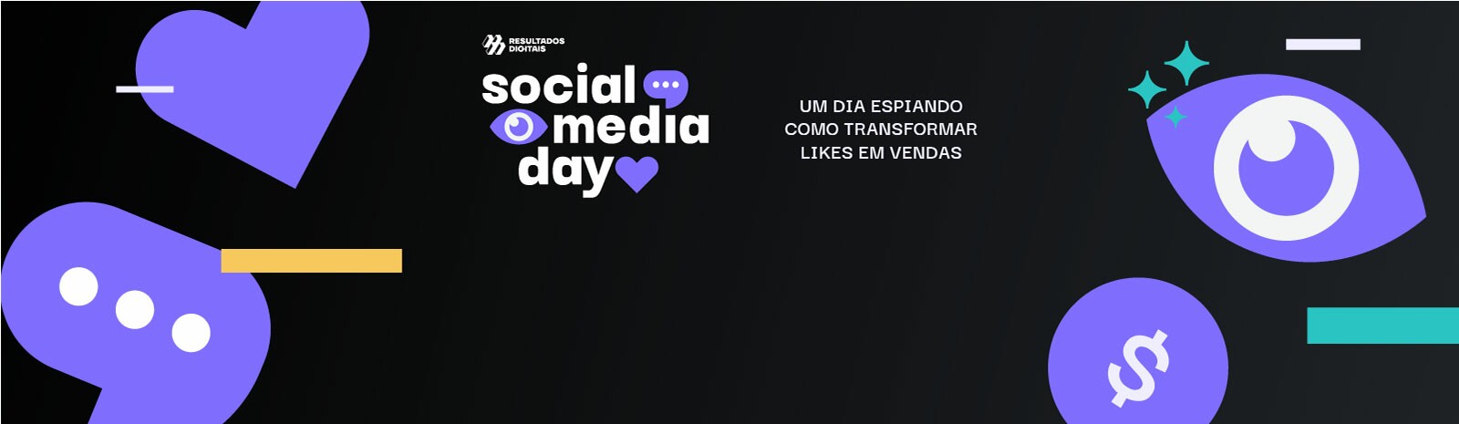 Resultados Digitais e Loja Integrada se unem para realizar o Social Media Day, evento online e gratuito