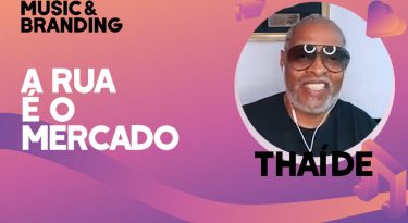 A rua é o mercado – Music & Branding T3 I E2