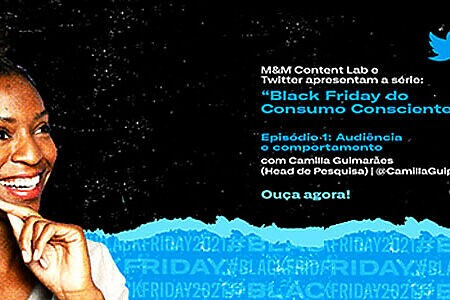 M&M Content Lab e Twitter estreiam podcast sobre a Black Friday