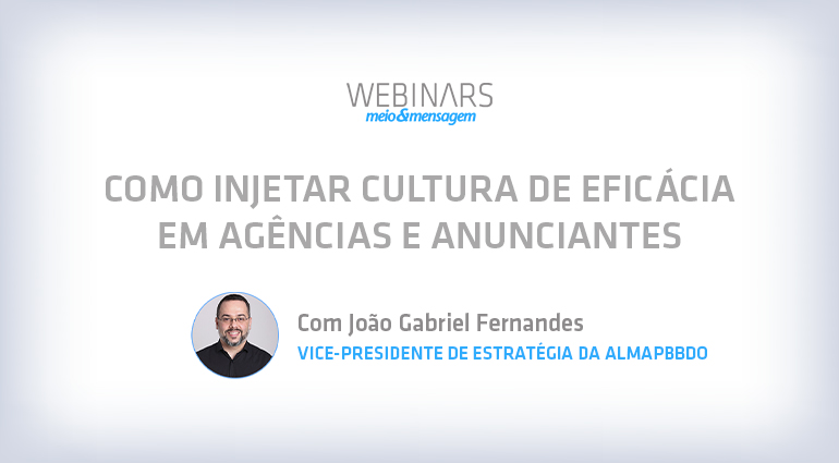 Como injetar cultura de eficácia em agências e anunciantes