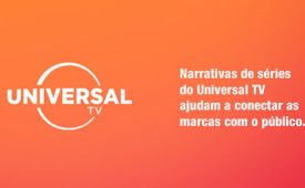 Narrativas de séries do Universal TV ajudam a conectar as marcas com o público