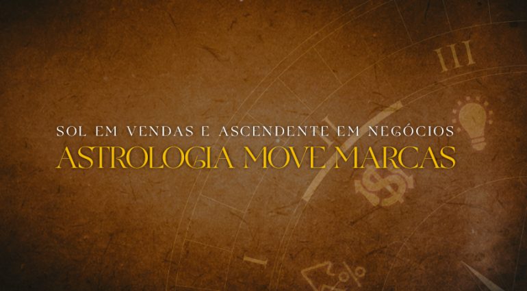 A Astrologia e os negócios das marcas