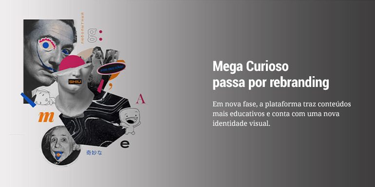 Mega Curioso lança novo conceito com foco em conteúdo educacional