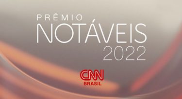 CNN Brasil destaca as empresas e pessoas notáveis