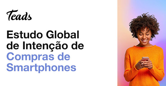 Brasil ocupa 4ª posição na intenção de troca de aparelhos entre usuários de smartphone