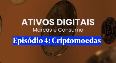 Ativos Digitais | EP 4: Criptomoedas