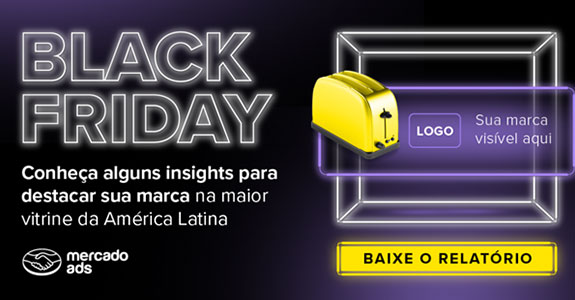 Black Friday e Mercado Ads