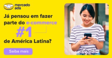 Por que fazer parte do e-commerce #1 de toda América Latina