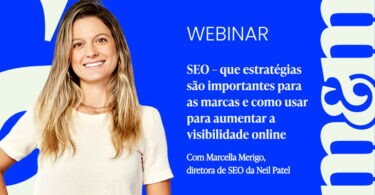 SEO: que estratégias são importantes para as marcas e como usar para aumentar a visibilidade online