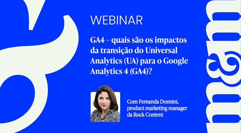 Os impactos da transição do UA para o Google Analytics 4 (GA4)