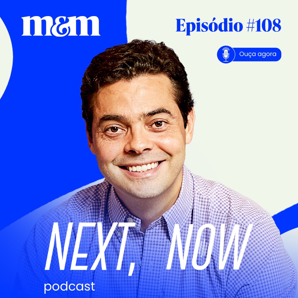 Next, Now #108: a expansão das in-houses