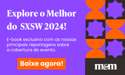 O melhor do SXSW 2024 em um único ebook