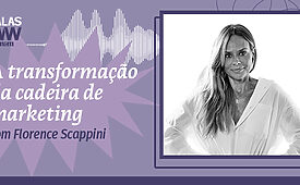 Florence Scappini e os novos desafios da liderança de marketing