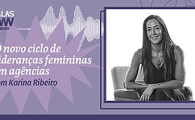 Karina Ribeiro: os desafios da CEO da maior operação do WPP