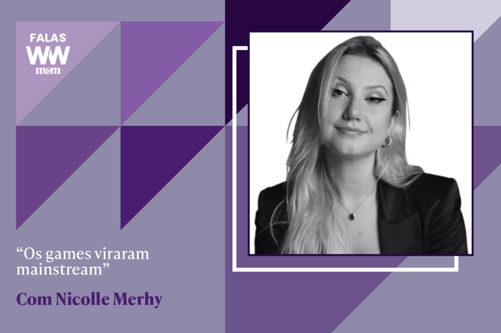 Negócios, marcas e games com Nicolle Merhy