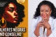 Livro Mulheres Negras no Conselho celebra 5 anos do Conselheira 101