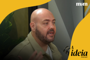 A Ideia | Fernando Musa: “Não balize sua régua pelo sucesso do outro”