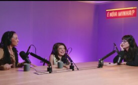 Nátaly Neri, Pequena Lô e Camila Fremder no podcast É Nóia Minha?