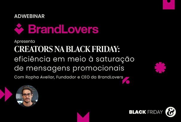 Black Friday: creators são destaque na disputa pela atenção do consumidor