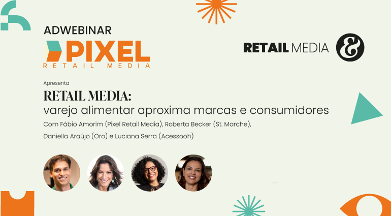 Retail media: varejo alimentar aproxima marcas e consumidores.