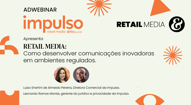 Retail media: Como desenvolver comunicações inovadoras em setores regulados