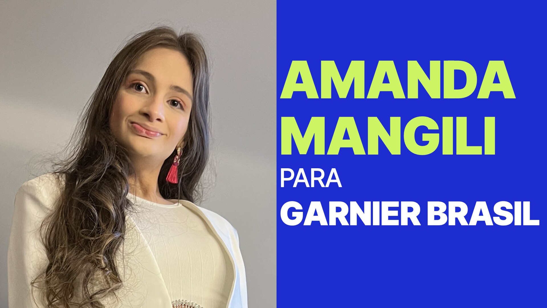 Amanda Mangili para Garnier Brasil