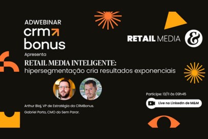 Retail media inteligente: hipersegmentação cria resultados exponenciais