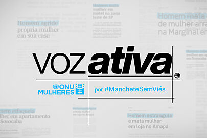 ONU Mulheres propõe Voz Ativa nas manchetes jornalísticas