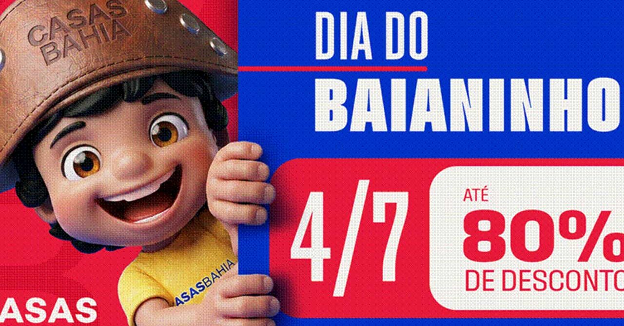 Casas Bahia foge das datas duplas e cria Dia do Baianinho