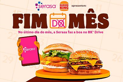 Burger King e Serasa resgatam campanha para o fim do mês