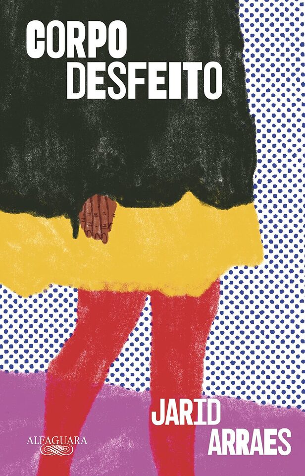 “Corpo Desfeito”, de Jarid Arraes (Crédito: divulgação)