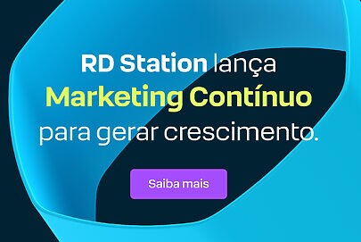 RD Station lanÃ§a Marketing ContÃ­nuo para gerar crescimento